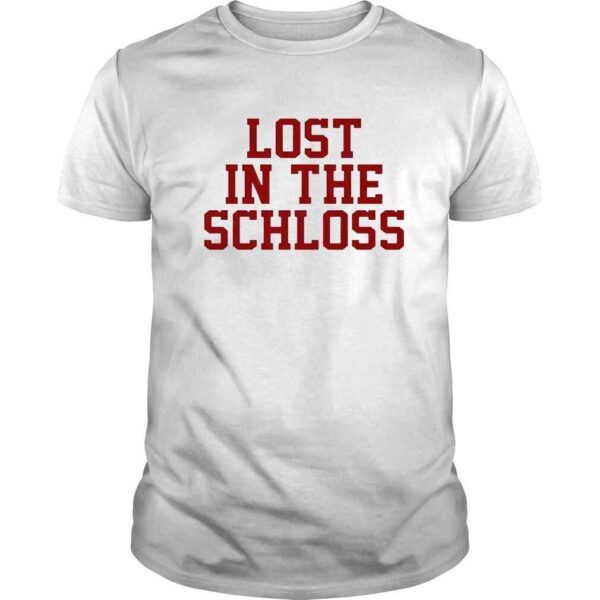 Texas A&m Lost In The Schloss shirt