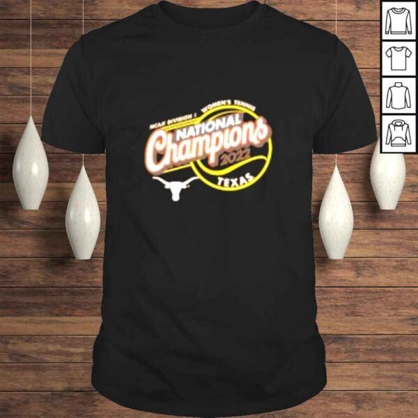 Texas Longhorns 2022 NCAA Womens Tennis National Champions shirt