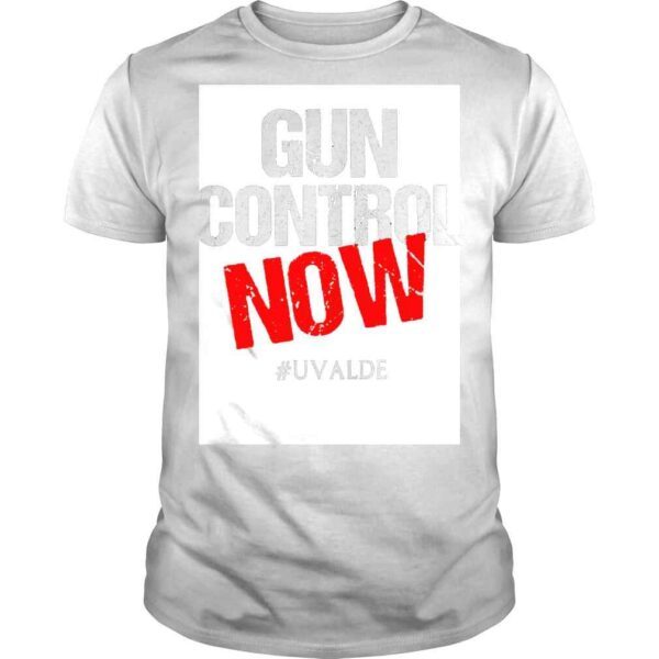 Texas gun control now pray for uvalde shirt