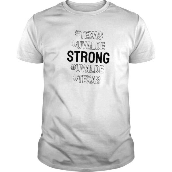 Texas uvalde strong uvalde strong school shooting shirt