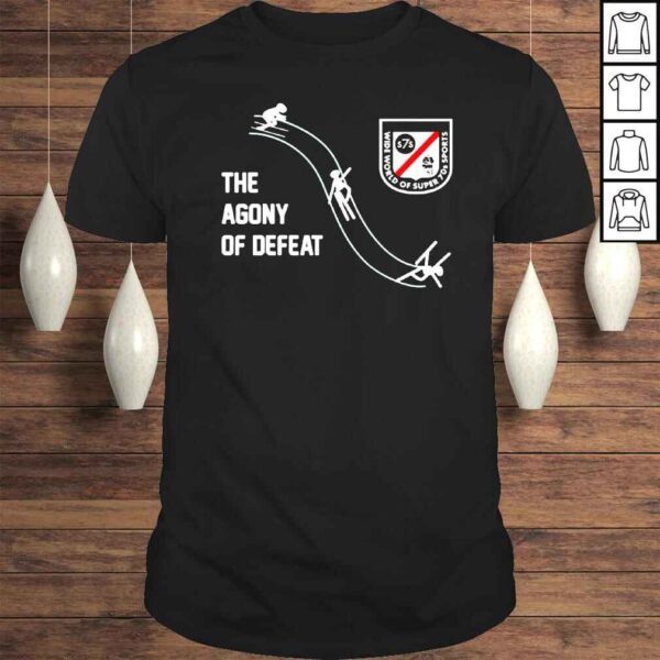 The Agony of defeat shirt