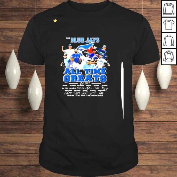 The Blue Jays All time Greats est 1977 thank You for the memories signatures shirt