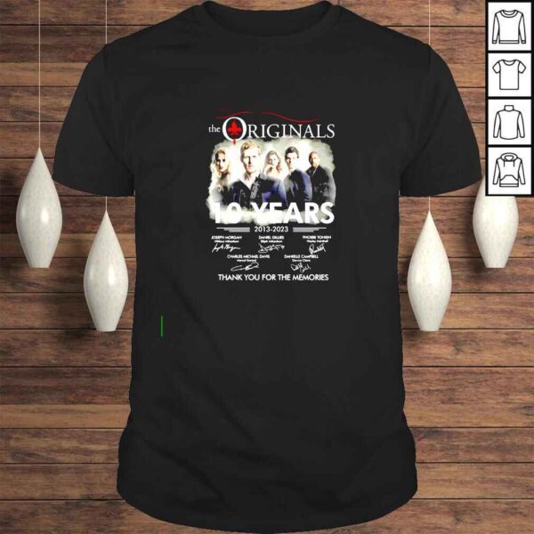 The Originals 10 years 2013 2023 thank you for the memories shirt