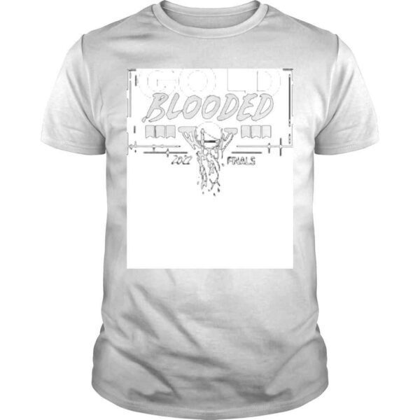 The Warriors’ Finals shirt Gold Blooded 2022 Finals shirt