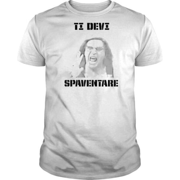 Ti Devi Spaventare Meme Shirt