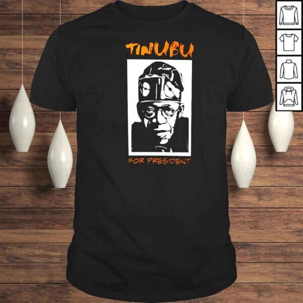 Tinubu For President shirt