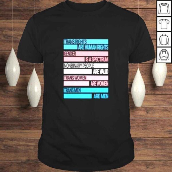 Trans rights are human rights gender is a spectrump shirt