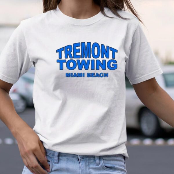 Tremont towing miamI beach tshirt