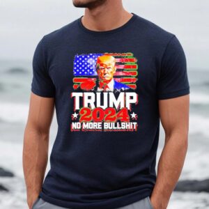 Trump 2024 no more bullshit American flag Shirts