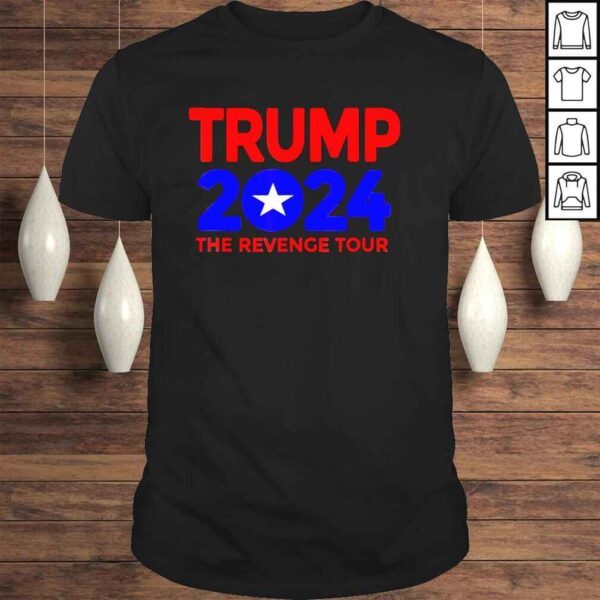 Trump 2024 the revenge tour shirt