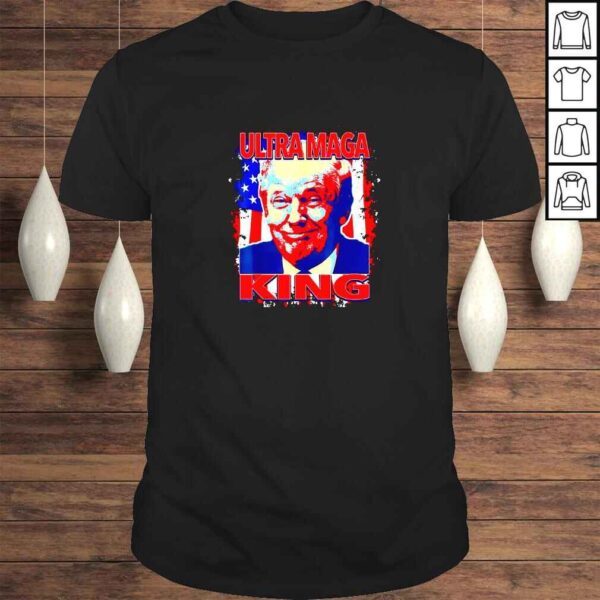 Trump President Ultra Maga King TShirt