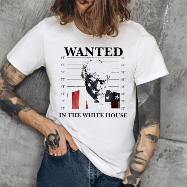 Trump mugshot wanted in the white house TShirt