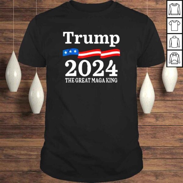 Trump – The Great Maga King USA Flag Ultra Maga Trump 2024 Shirt