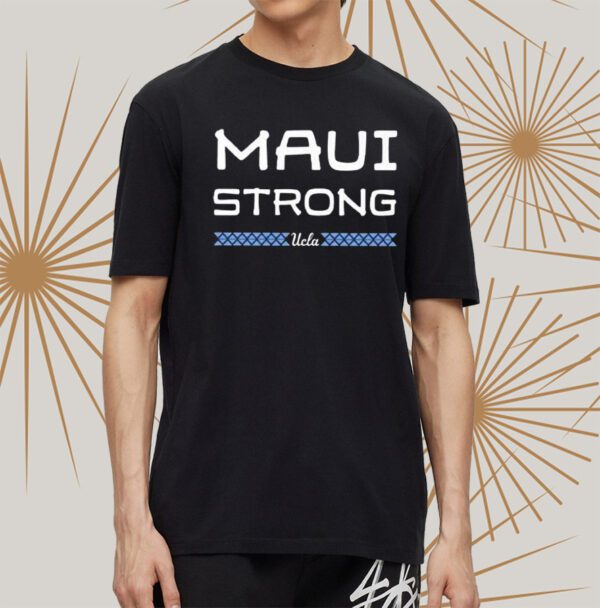 UCLA Maui Strong Shirt