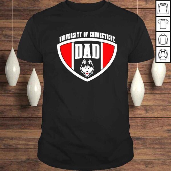 Uconn Huskies Dad University Of Connecticut shirt