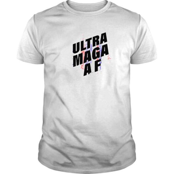 Ultra Maga Af America First Maga King Trump Shirt