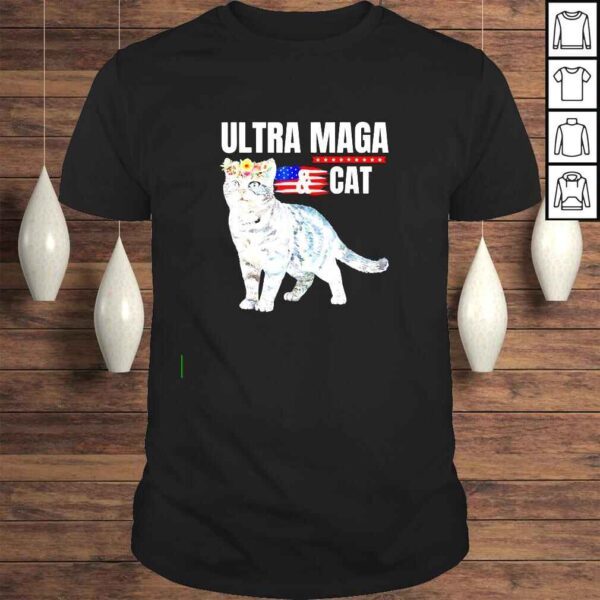 Ultra Maga And Cat shirt