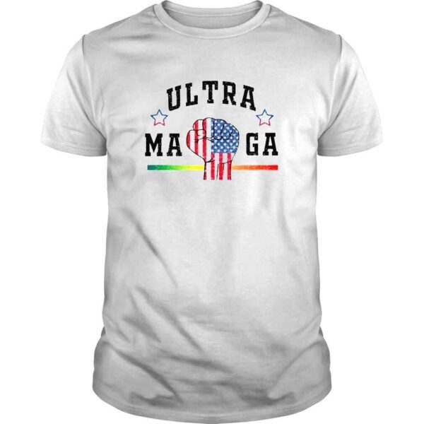 Ultra maga the return of Trump maga Trump maga shirt