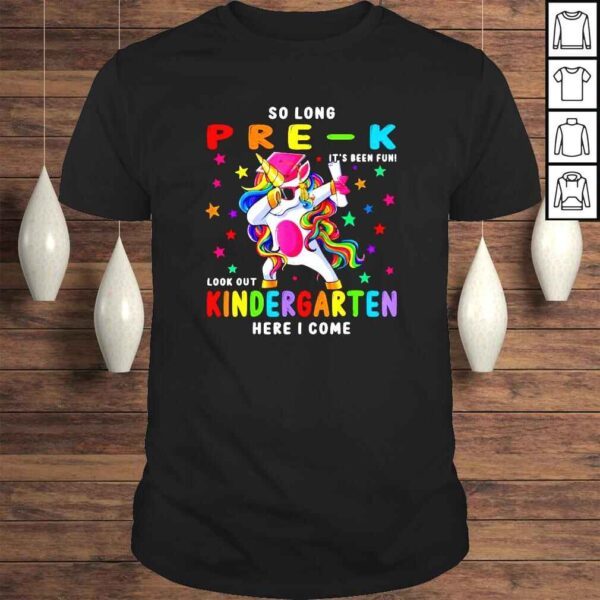 Unicorn Dabbing So Long PreK Kindergarten Here I Come shirt