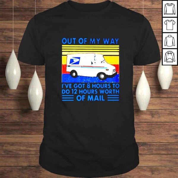 United States Postal Service out of my way ive got 8 hours to do 12 hours worth of mail vintage shirt