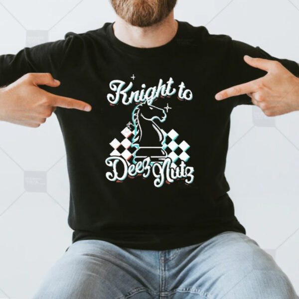 Unsubscribe Podcast Knight To D Nuts TShirt