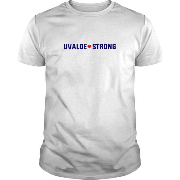 Uvalde Strong Gun Control Texas Uvalde Strong Shirt