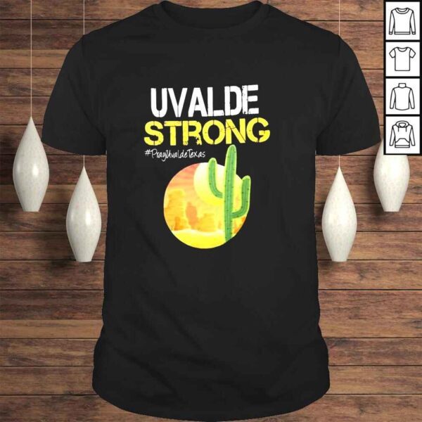 Uvalde Strong Protect Our Children Pray For Texas We love you Texas TShirt