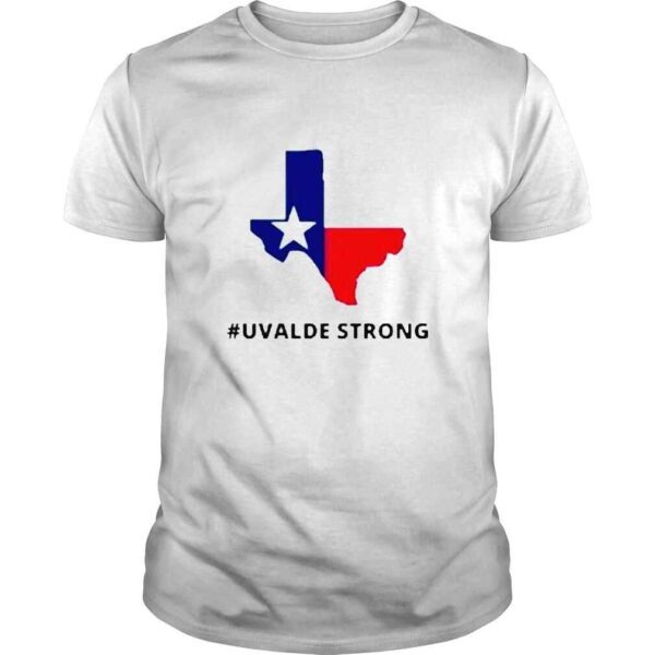 Uvalde Strong Texas School Shooting Shirt