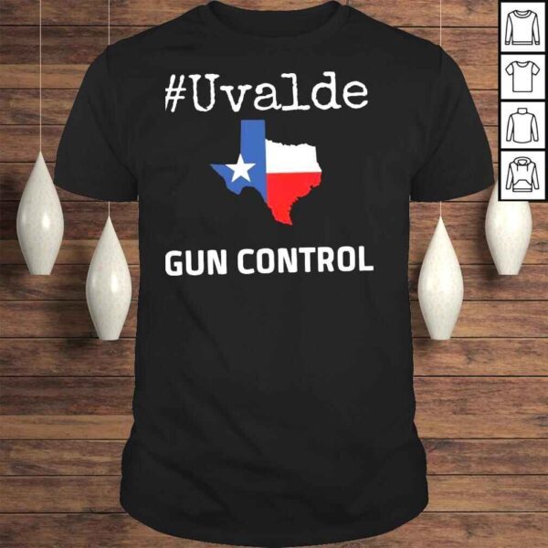 Uvalde Texas Stop Gun Violence Control Shirt