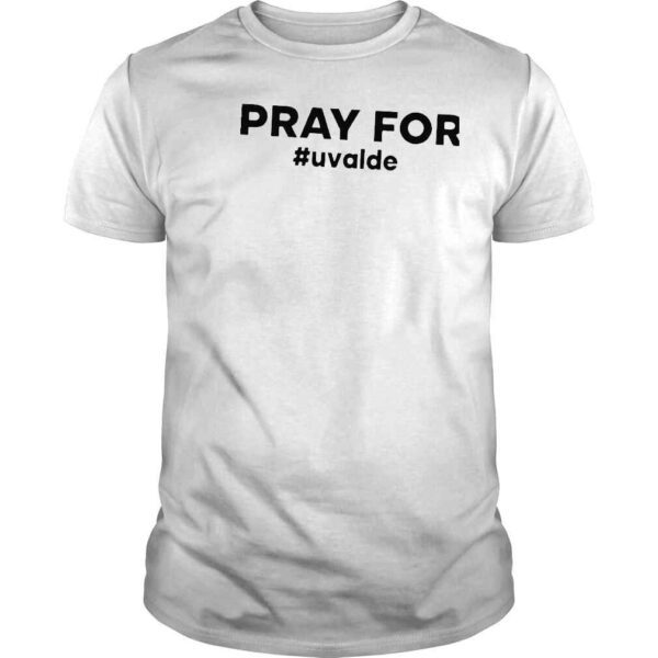 Uvalde pray for uvalde protest shirt