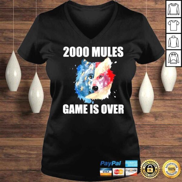 2000 mules game is over pro Trump wolf American flag 2024 shirt - Image 2