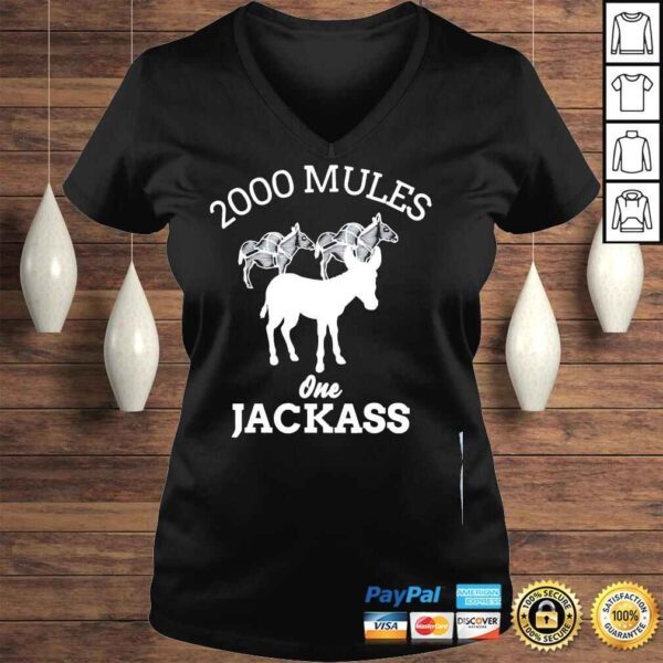 2000 mules one jackass shirt - Image 2