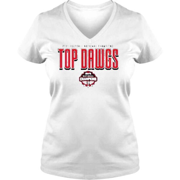 2021 Football National Champions Top Dawgs Georgia Bulldogs Shirt - Image 2