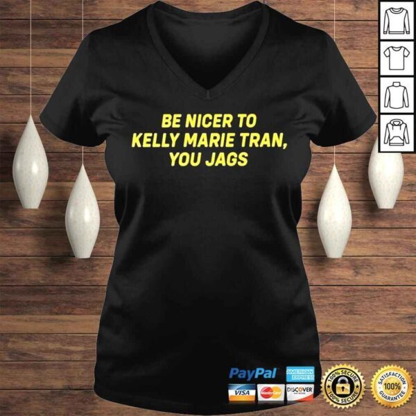 2022 Be Nicer To Kelly Marie Tran You Jags shirt - Image 2