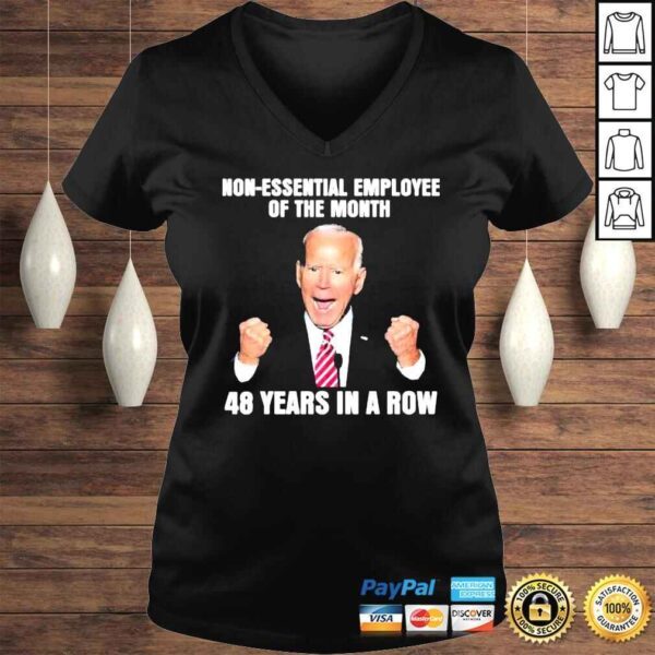 2022 Joe Biden NonEssential employee of the Month 48 Years in a Row shirt - Image 2