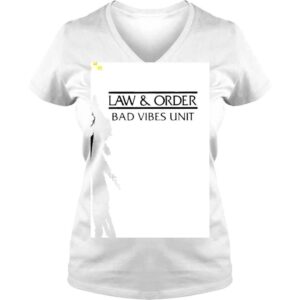 VLadies 2022 Law And Order Bad Vibrs Unit Shirt