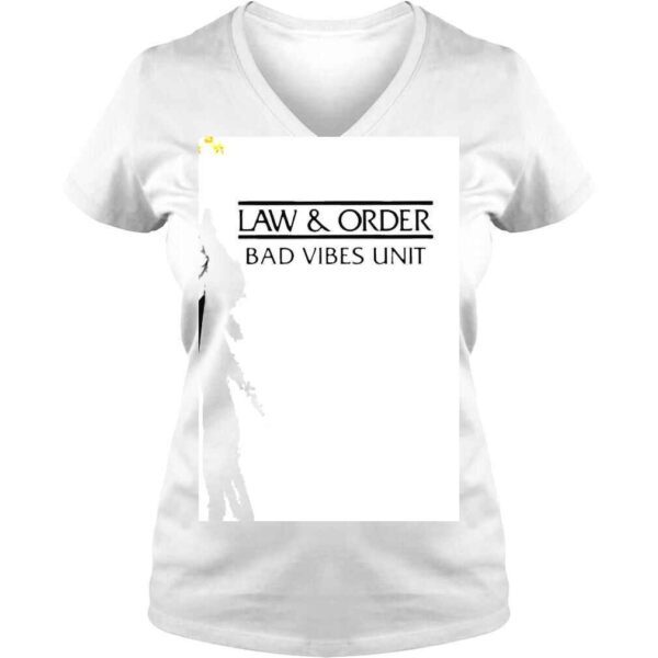 2022 Law And Order Bad Vibrs Unit Shirt - Image 2