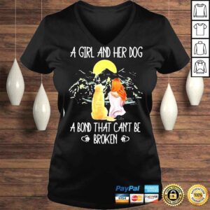 VLadies A Girl And Her Dog A Bond That Cant Be Broken TShirt