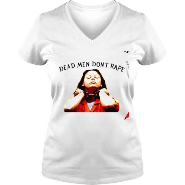 Aileen Wuornos dead men dont rape shirt - Image 2