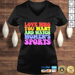 VLadies AlI riley love who you want and watch womens sports shirt