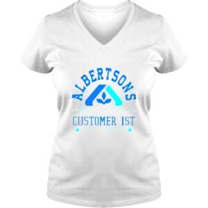 VLadies Albertsons Customer 1st family of companies shirt