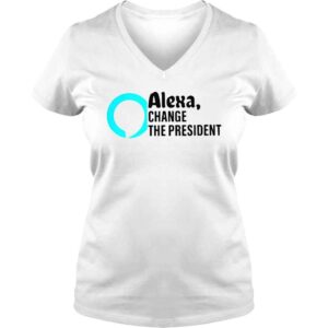 VLadies Alexa change the president shirt