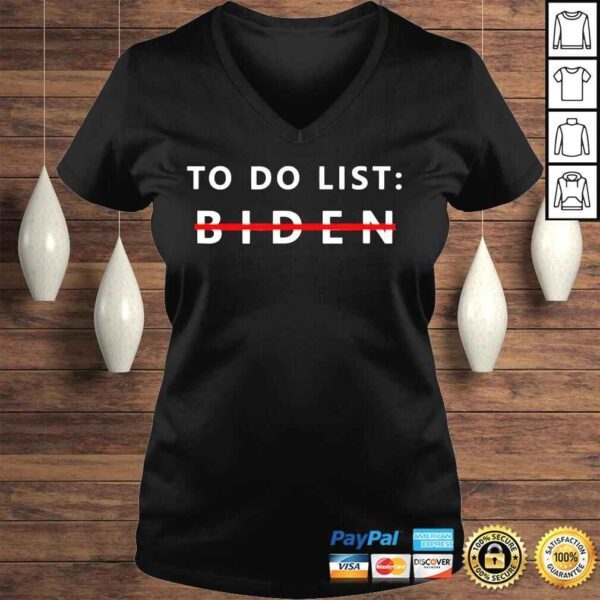 AntI president Joe Biden sarcasm to do list shirt - Image 2