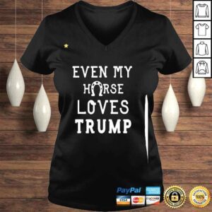 VLadies Anti Joe Biden Quote Even My Horse Loves Trump Cool Horse Shirt