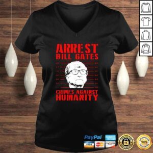 VLadies Arrest Bill Gates crimes against humanity Tshirt