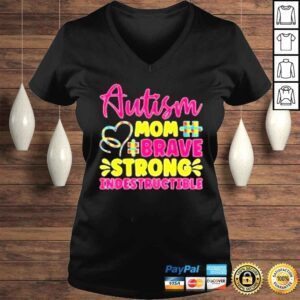 VLadies Autism Mom Brave Strong Indestructible Autism Awareness Shirt