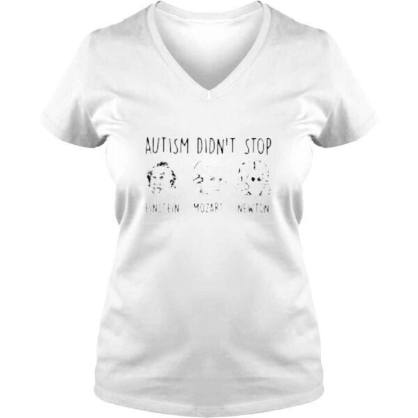 Autism didnt stop Einstein Mozart Newton shirt - Image 2