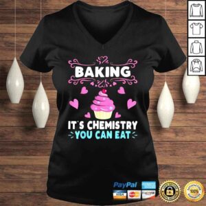 VLadies Baking Is A Chemistry You Can Eat Shirt