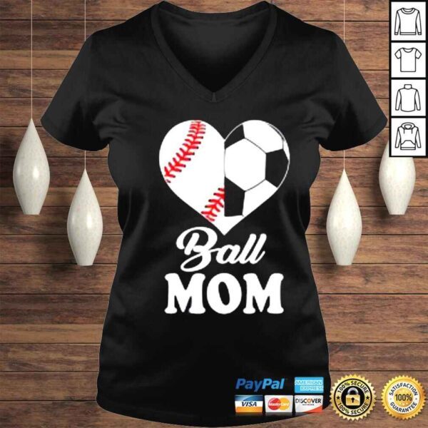 Ball Mom Heart Soccer Baseball Mom Mother’s Day Shirt - Image 2