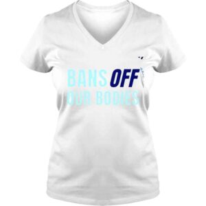 VLadies Bans off our bodies 2022 shirt